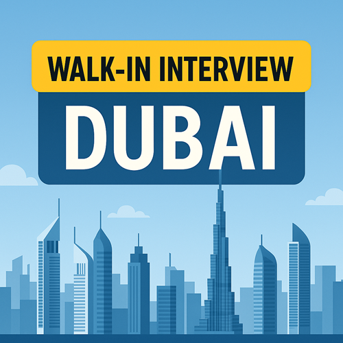 walk in interview in dubai