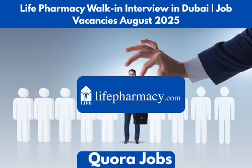 Life Pharmacy Walk-in Interview in Dubai Job Vacancies August 2025