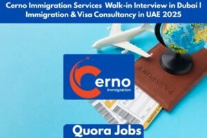 Cerno Immigration Services Walk-in Interview in Dubai | Immigration & Visa Consultancy in UAE 2025
