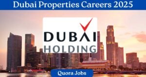 Dubai Properties Careers 2025