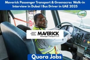 Maverick Passenger Transport & Greenacres Walk-in Interview in Dubai | Bus Driver in UAE 2025