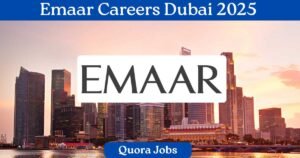 Emaar Careers Dubai 2025