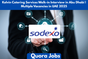 Kelvin Catering Services Walk-in Interview in Abu Dhabi | Multiple Vacancies in UAE 2025