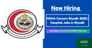 NGHA Careers Riyadh 2025 | Hospital Jobs in Riyadh, Saudi Arabia
