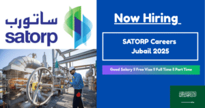 SATORP Careers Jubail 2025 | Oil Refinery & Petrochemical Jobs Near Me