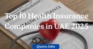Top 10 Health Insurance Companies in UAE 2025