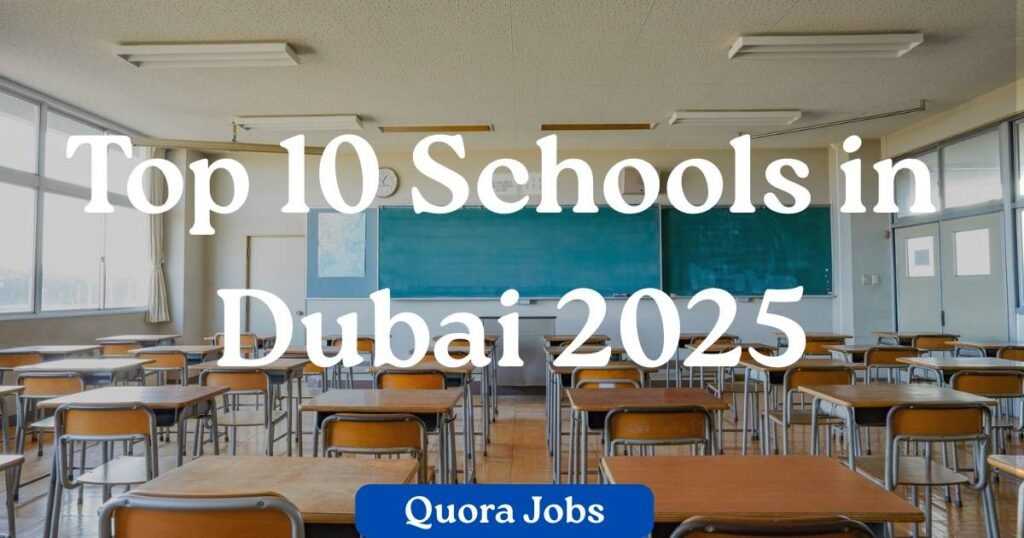 Top 10 Schools in Dubai 2025