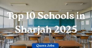 Top 10 Schools in Sharjah 2025